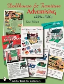 Image of Dollhouse and Furniture Advertising: 1880's-1980's