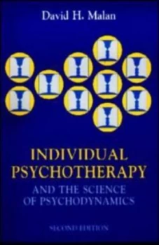 Image of Individual Psychotherapy and the Science of Psychodynamics by David Malan Paperback