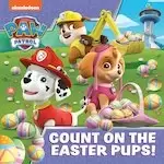 Image of PAW Patrol Picture Book: Count On The Easter Pups!