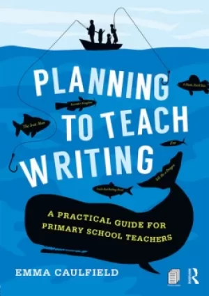 Image of Planning to Teach WritingA practical guide for primary school teachers