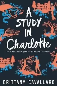 Image of A Study in Charlotte by Brittany Cavallaro
