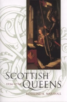 Image of Scottish Queens 1034-1714 by Rosalind K. Marshall Paperback