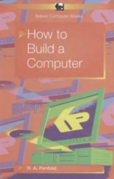 Image of How to Build a Computer by R a Penfold Book