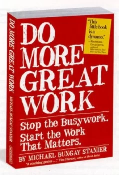 Image of Do More Great Work by Michael Bungay Stanier Book