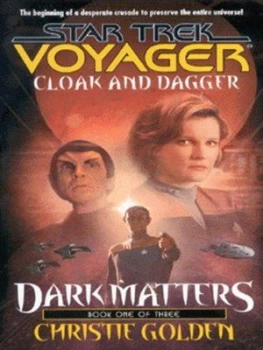 Image of Dark Matters. Book 1 Cloak and Dagger by Christie Golden Book