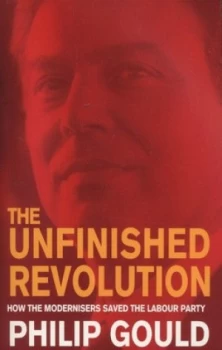 Image of The Unfinished Revolution by Philip Gould Paperback