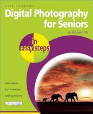 Image of Digital Photography for Seniors in easy steps by Nick Vandome