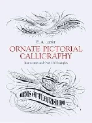 Image of ornate pictorial calligraphy instructions and over 150 examples