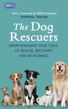 Image of The Dog Rescuers : AS SEEN ON CHANNEL 5