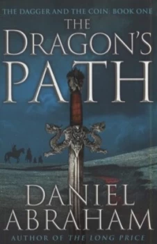 Image of The Dragons Path by Daniel Abraham Paperback