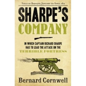 Image of Sharpe's Company: The Siege of Badajoz, January to April 1812 (The Sharpe Series, Book 13) by Bernard Cornwell...