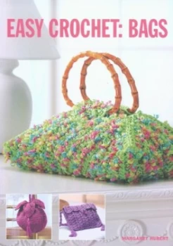 Image of Easy Crochet - Bags by Margaret Hubert Paperback