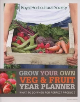 Image of Grow Your Own Veg and Fruit Year Planner by Jane Courtier and Royal Horticultural Society Paperback