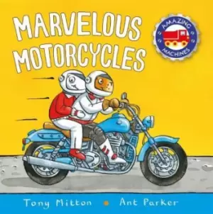 Image of Marvelous Motorcycles by Tony Mitton