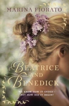 Image of Beatrice and Benedick by Marina Fiorato Hardback