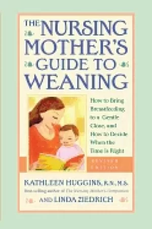 Image of nursing mothers guide to weaning how to bring breastfeeding to a gentle clo
