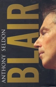 Image of Blair by Anthony Seldon Hardback