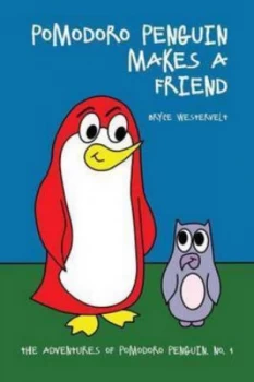 Image of Pomodoro Penguin Makes a Friend by Bryce Westervelt Paperback