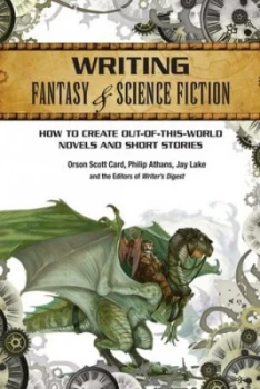 Image of Writing Fantasy and Science Fiction by Orson Scott Card Book