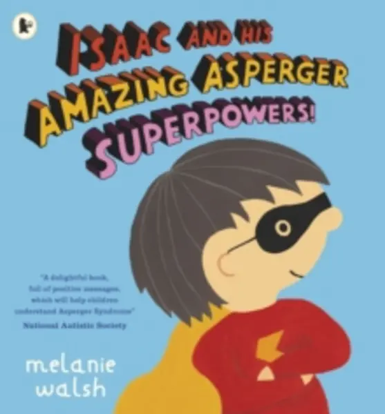 Image of Isaac and His Amazing Asperger Superpowers! Paperback / softback