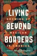 Image of living beyond borders growing up mexican in america