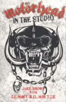 Image of Motrhead in the Studio by Jake Brown Paperback