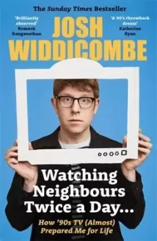 Image of Watching Neighbours twice a day... - Josh Widdicombe - Paperback - Used