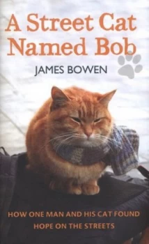 Image of A Street Cat Named Bob by James Bowen Hardback