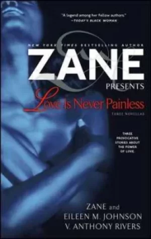 Image of Love is never painless by Zane