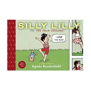 Image of Silly Lilly and the Four Seasons Toon Books Hardcover