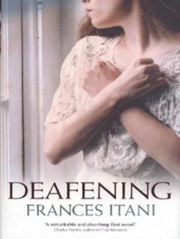 Image of Deafening by Frances Itani Hardback