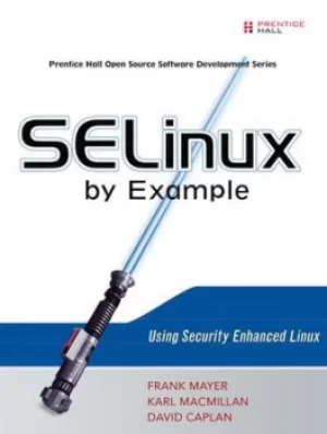 Image of SELinux by example by Frank Mayer