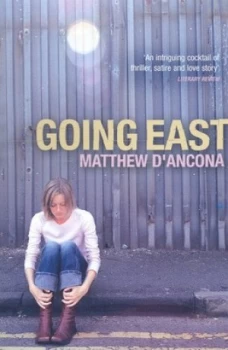 Image of Going east by Matthew D'ancona