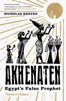 Image of Akhenaten : Egypt's False Prophet