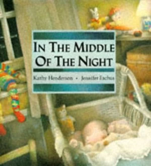 Image of In the Middle of the Night by Kathy Henderson and Jennifer Eachus Book