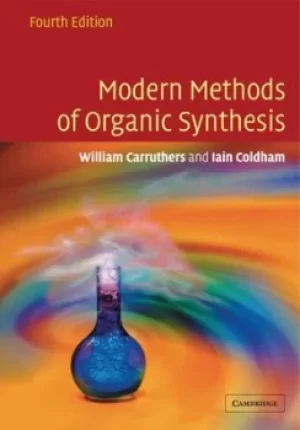 Image of Modern methods of organic sythesis by W Carruthers