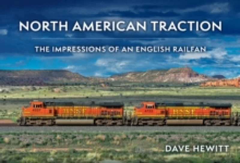 Image of North American Traction : The Impressions of an English Railfan Paperback / softback
