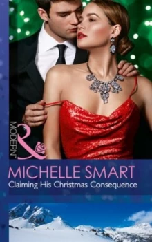 Image of Claiming His Christmas Consequence by Michelle Smart Book