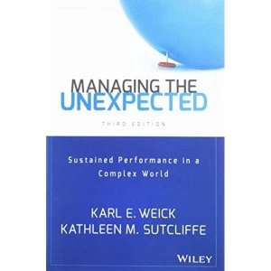 Image of Managing the Unexpected: Sustained Performance in a Complex World, Third Edition by Karl E. Weick, Kathleen M. Sutcliffe...