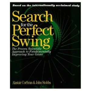 Image of Search for the Perfect Swing by Alastair Cochran Paperback