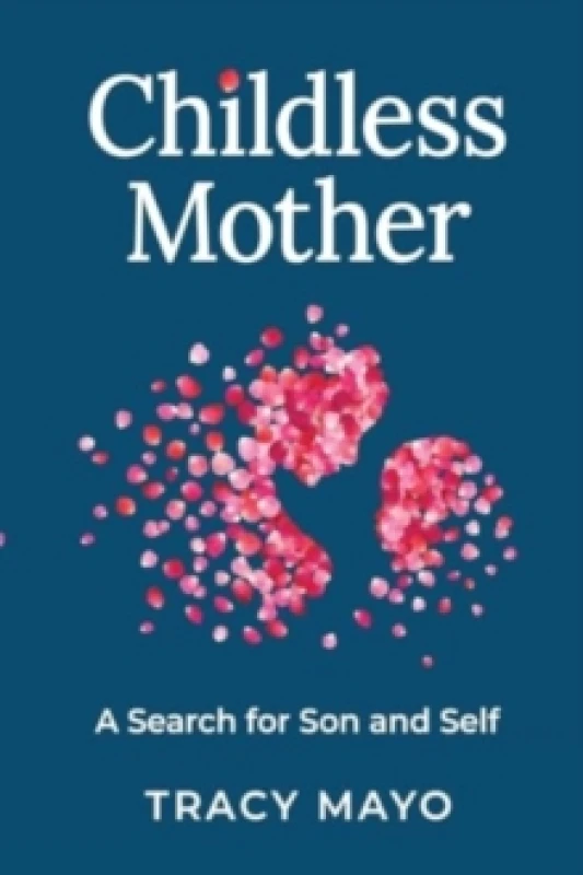 Image of Childless Mother : A Search for Son and Self Paperback / softback