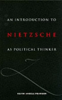 Image of An Introduction to Nietzsche As Political Thinker by Keith Ansell-Pearson Paperback