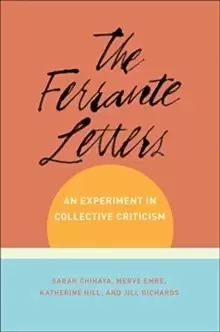 Image of The Ferrante Letters : An Experiment in Collective Criticism
