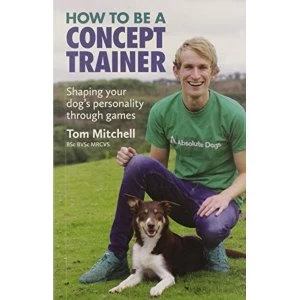 Image of How To Be A Concept Trainer Paperback / softback 2017