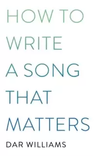 Image of How to Write a Song that Matters