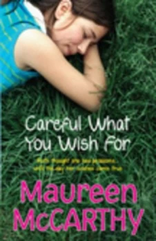 Image of Careful What You Wish for by Maureen Mccarthy Book