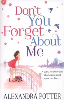 Image of Dont You Forget about Me by Alexandra Potter Paperback