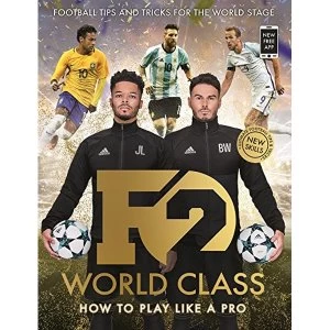 Image of F2: World Class Football Tips and Tricks For The World Stage (Skills Book 3) Paperback / softback 2018