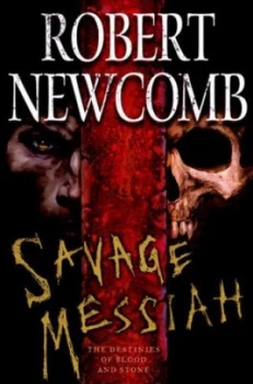 Image of Savage Messiah by Robert Newcomb Book