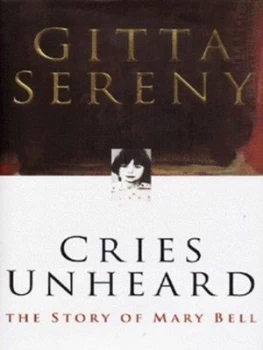 Image of Cries Unheard by Gitta Sereny Hardback